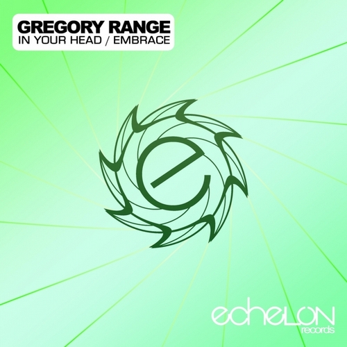 Gregory Range – In Your Head / Embrace EP
