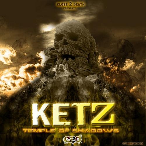 Ketz & J Clayton – Temple Of Shadows EP