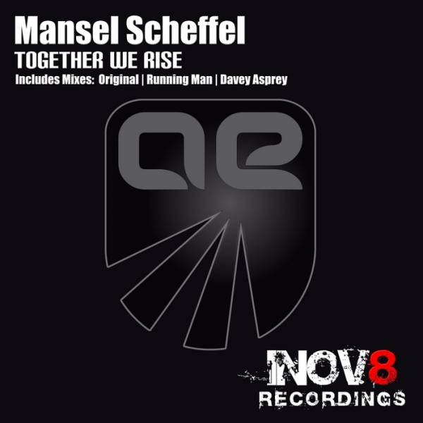 Mansel Scheffel – Together We Rise