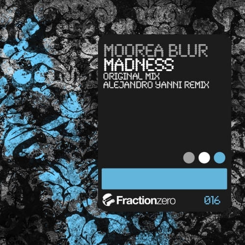 Moorea Blur – Madness