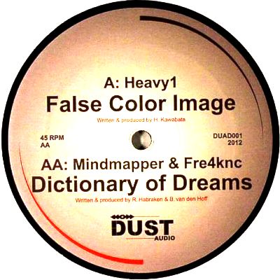 Heavy1 / Mindmapper & Fre4knc – False Color Image / Dictionary Of Dreams