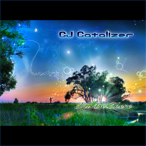 CJ Catalizer – I’ll Be There