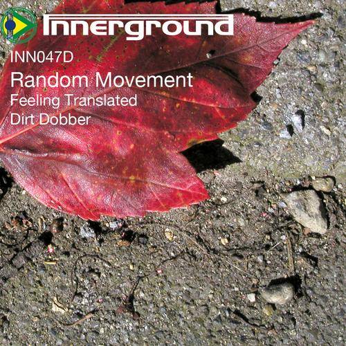 Random Movement – Feeling Translated / Dirt Dobber