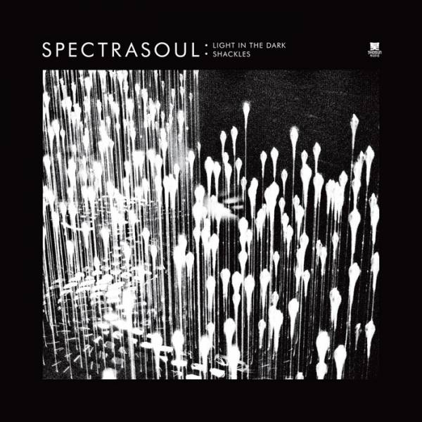 SpectraSoul – Light In The Dark / Shackles