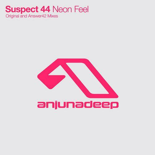 Suspect 44 – Neon Feel