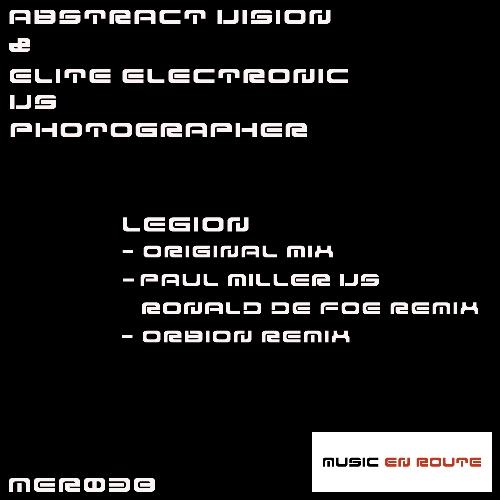 Abstract Vision & Elite Electronic vs Photographer – Legion