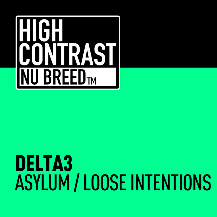 Delta3 – Asylum / Loose Intentions