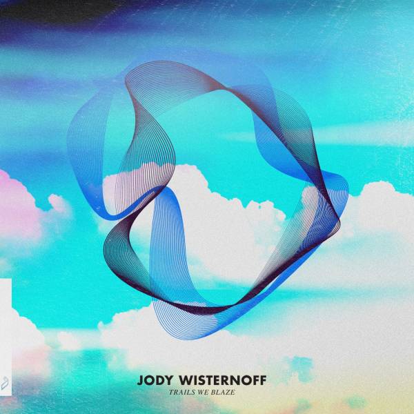 Jody Wisternoff – Trails We Blaze