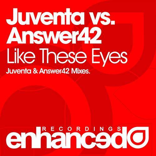 Juventa and Answer42 – Like These Eyes
