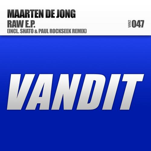 Maarten De Jong – Raw  EP