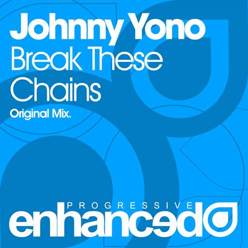 Johnny Yono – Break These Chains