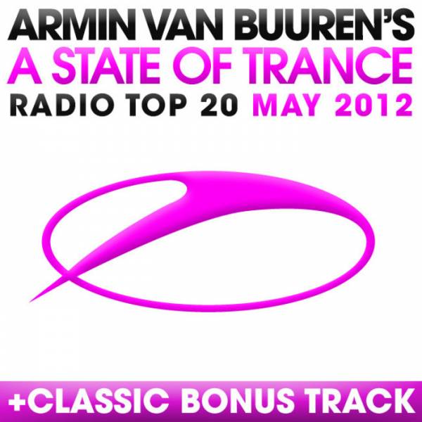A State Of Trance Radio Top 20: May 2012