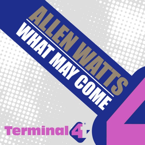 Allen Watts – What May Come