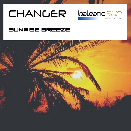 Changer – Sunrise Breeze