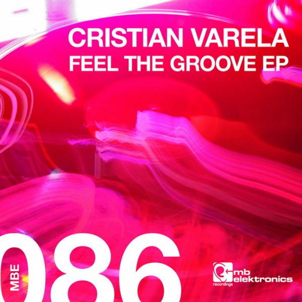 Cristian Varela – Feel The Groove EP