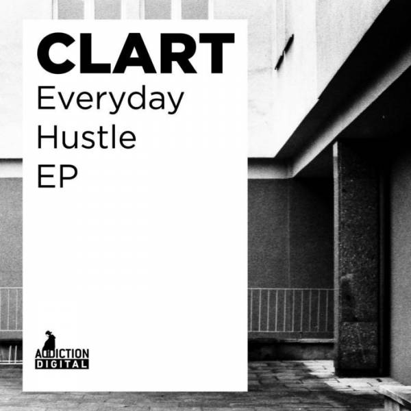 DJ Clart – Everyday Hustle EP