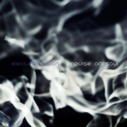 Electro Fusion – Impulse Of Soul