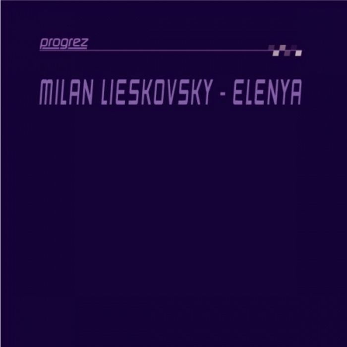 Milan Lieskovsky – Elenya