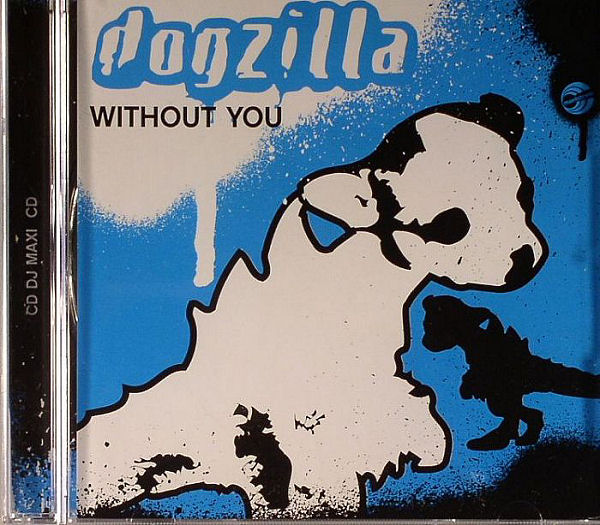 Dogzilla – Without You
