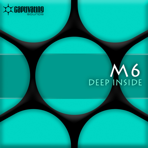 M6 – Deep Inside