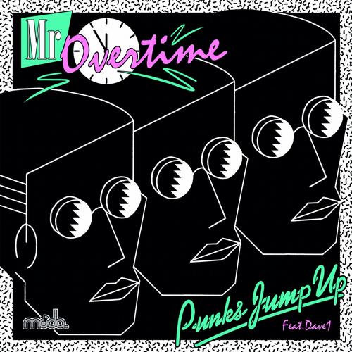 Punks Jump Up – Mr Overtime