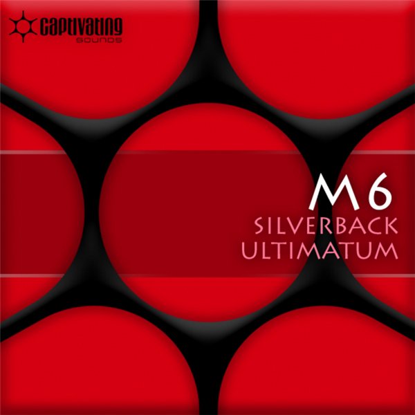 M6 – Silverback / Ultimatum