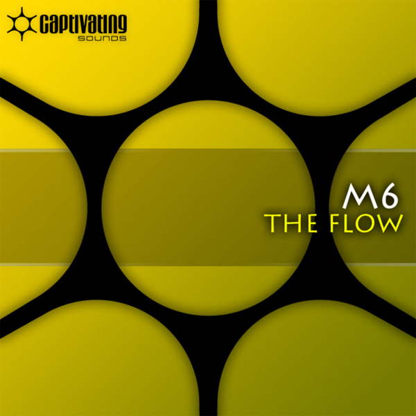 M6 – The Flow