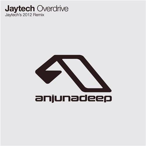 Jaytech – Overdrive (Jaytech’s 2012 Remix)