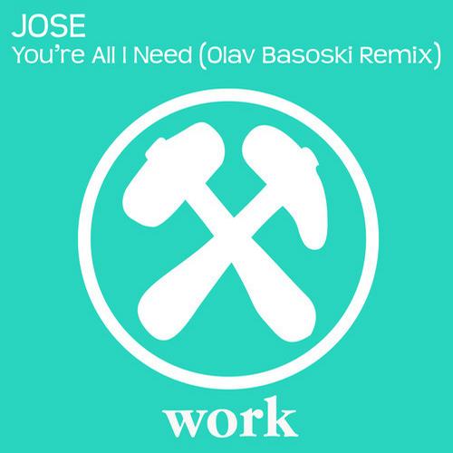 Jose – You’re All I Need (Olav Basoski Remix)