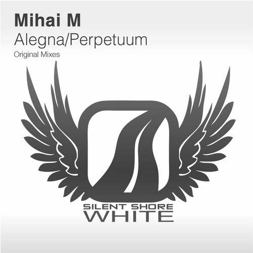 Mihai M – Alegna / Perpetuum