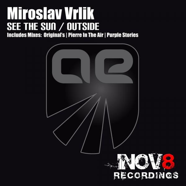 Miroslav Vrlik – See The Sun / Outside
