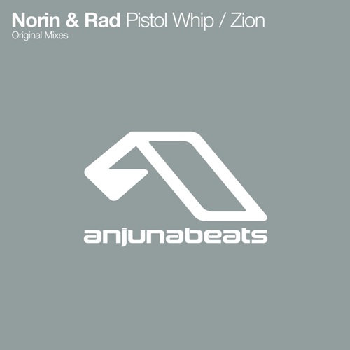 Norin & Rad – Pistol Whip / Zion