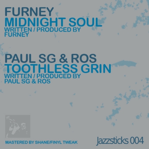 Furney / Paul SG & Ros – Midnight Soul / Toothless Grin