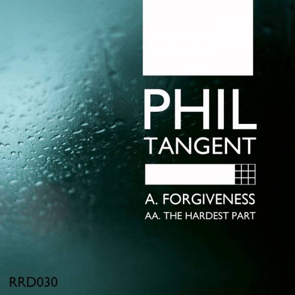 Phil Tangent – Forgiveness / The Hardest Part