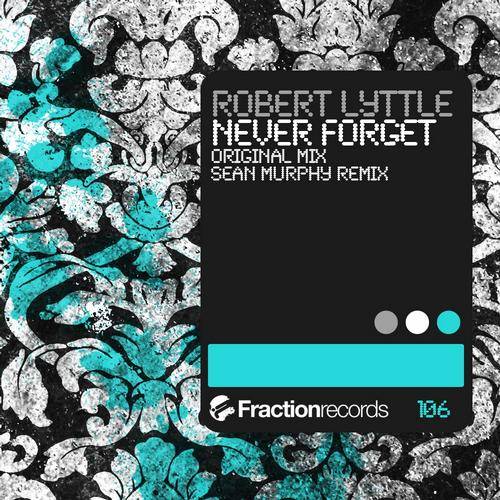 Robert Lyttle – Never Forget