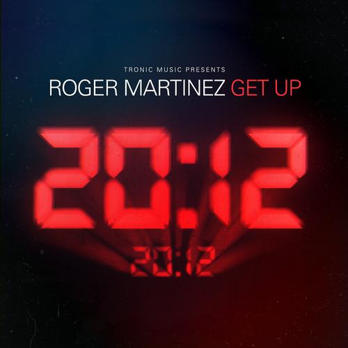 Roger Martinez – Get Up