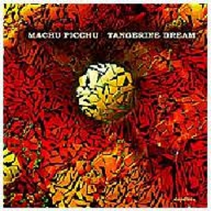 Tangerine Dream – Machu Picchu