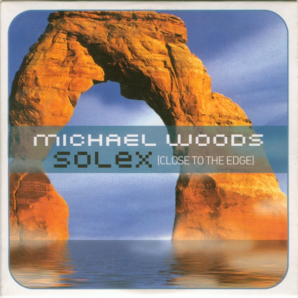 Michael Woods – Solex (Close To The Edge)
