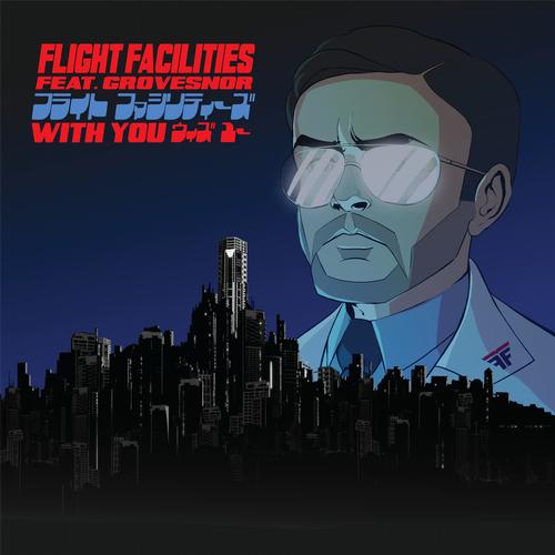 Flight Facilities – With You Remixes