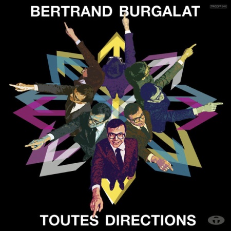Bertrand Burgalat – Toutes Directions