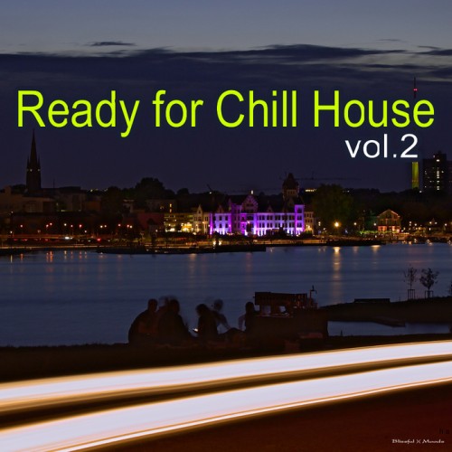 Ready For Chillhouse Vol 2