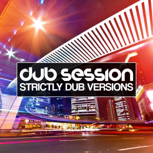 Dub Session Vol 6: Strictly Dub Versions