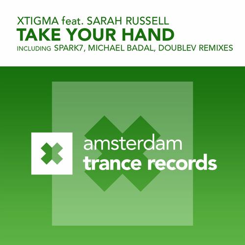 Xtigma feat Sarah Russell – Take Your Hand