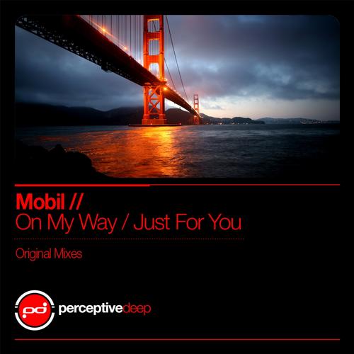 Mobil – On My Way / Just For You