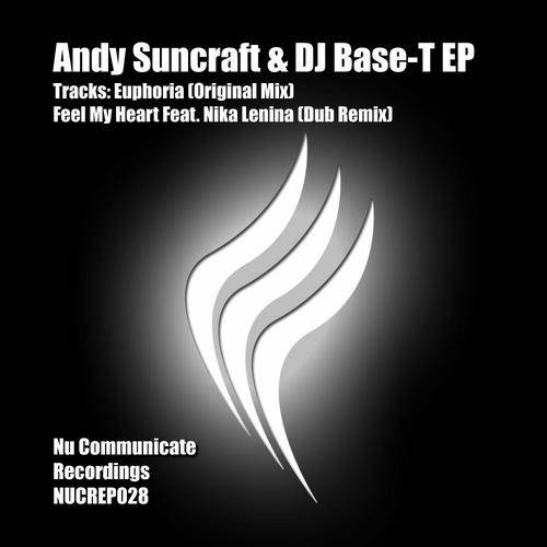 Andy Suncraft & DJ Base T – Euphoria