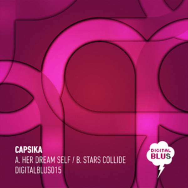 Capsika – Her Dream Self / Stars Collide