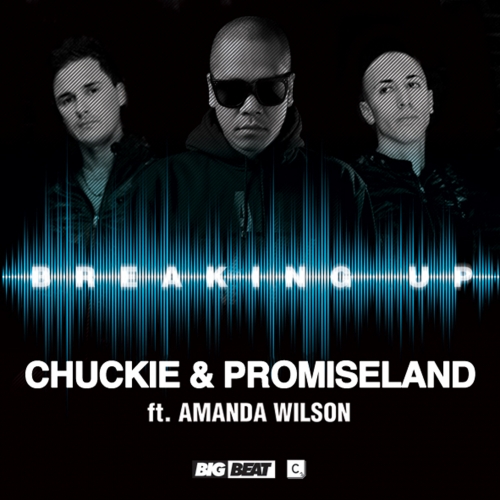 Chuckie & Promise Land Feat. Amanda Wilson – Breaking Up