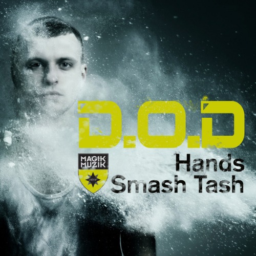 D.O.D – Hands / Smash Trash