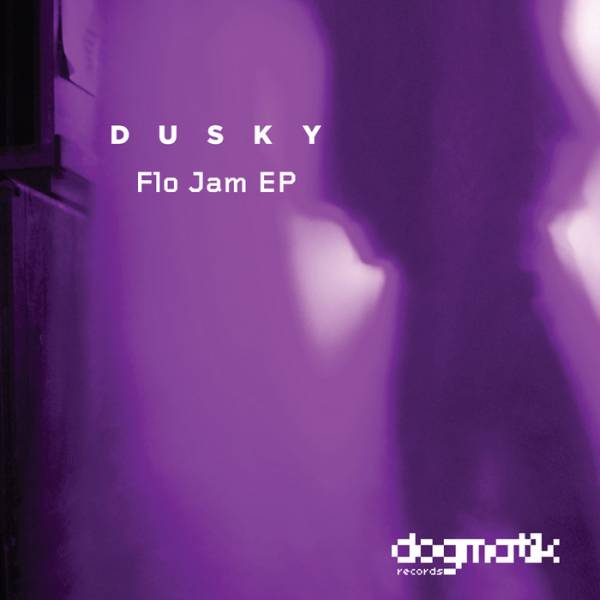 Dusky – Flo Jam EP