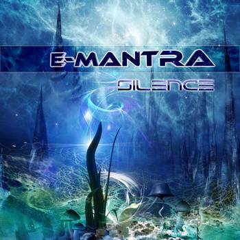 E-Mantra – Silence